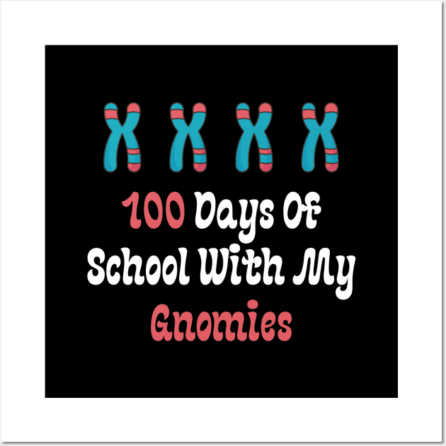 100 Days Of School With My Gnomies Wall Art by Teeport